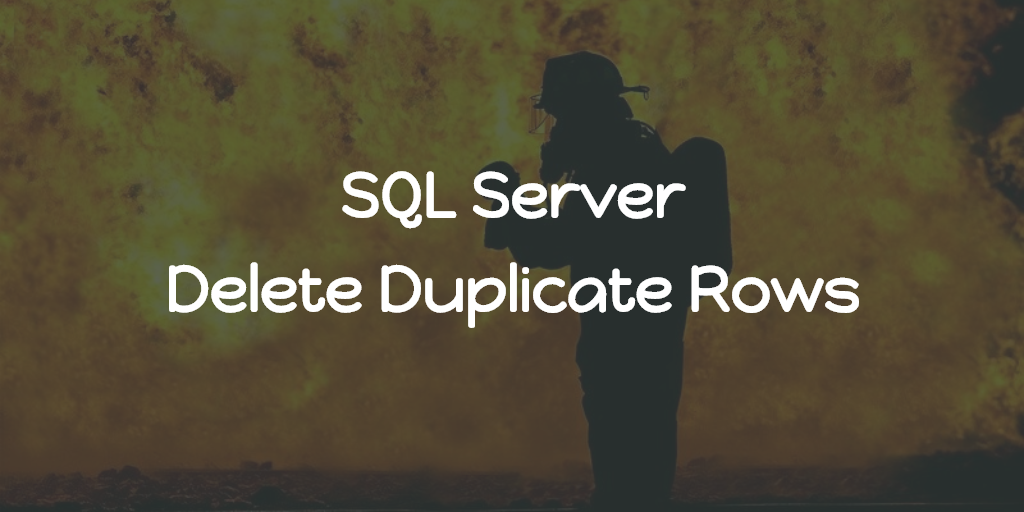 SQL Server Delete Duplicate Rows Abhith Rajan